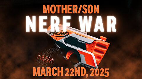 Mother/Son Nerf War